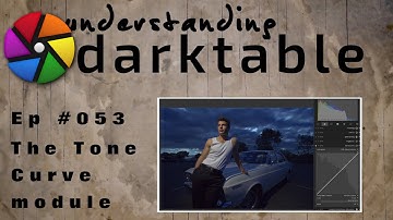 darktable ep 053 - The Tone Curve module