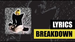 Tessa Violet - BREAKDOWN (Lyrics) #shaqstyle