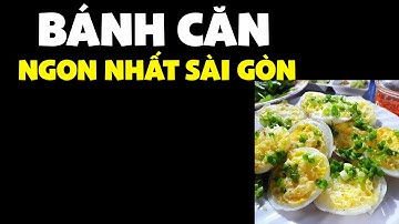 TOP 10 quán bánh căn ngon nhất Sài Gòn bạn nhất định phải thử  | toplist.vn