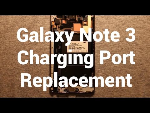 Galaxy Note 3 Charging Port Replacement How To Change