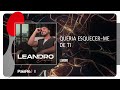 Leandro - Queria Esquecer-me de Ti