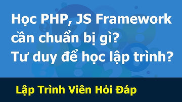 Lập trình viên - Học PHP Javascript Framework cần gì