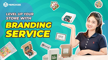 [TIPS&TRICKS] LEVEL UP YOUR STORE WITH BRANDING SERVICE #merchize #brandingservice #branding #pod