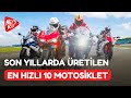 EN HIZLI 10 MOTOSİKLET ( Son yıllarda üretilen )