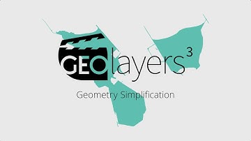 GEOlayers 3 Tutorial: Geometry Simplification