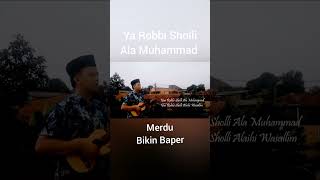 Ya Robbi Sholli Ala Muhammad merdu bikin baper #sholawatnabi #yarobbishollialamuhammad