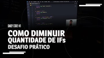 DESAFIO PRÁTICO COMO DIMINUIR QUANTIDADE DE IFs DO CÓDIGO | DAILY CODE #1