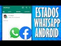 Nueva Función en los Estados de WhatsApp para ANDROID