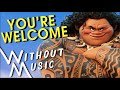 MOANA - You&#39;re Welcome Without Music Parody #SHORTS