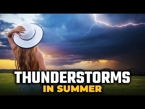 Why Are There More Thunderstorms Throughout Summer