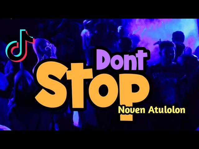 Goyang Sentak - Dont Stop 🌴 Noven Atulolon class=