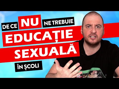 DE CE NU NE TREBUIE EDUCAȚIE SEXUALĂ ÎN ȘCOLI