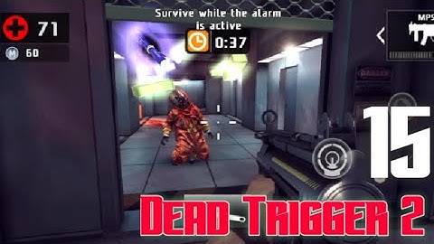 Dead trigger 2 gameplay walkthrough part 15