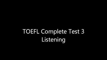 TOEFL Complete Test 3 Listening