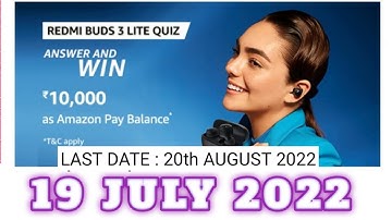 Amazon Funzone REDMI Buds 3 Lite Quiz Answers Today|19 July 2022 | Daily Quiz Time