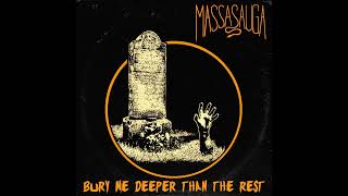 Bury Me Deeper Than The Rest - MASSASAUGA (Official Audio)