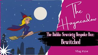 видео: The Dahlia Sewciety – эксклюзивная коробка | Заколдованные | Распаковка | Видеоблог о шитье в Авс... картинка: The Dahlia Sewciety – эксклюзивная коробка | Заколдованные | Распаковка | Видеоблог о шитье в Авс...