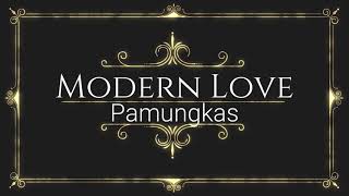 MODERN LOVE - PAMUNGKAS (PIANO COVER)