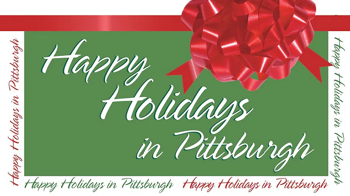 Happy Holidays in Pittsburgh