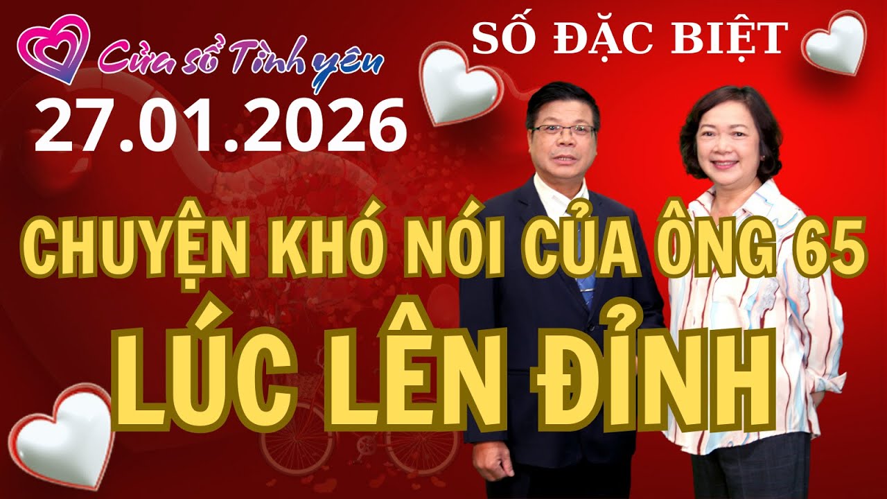 Chuyện khó nói lúc LÊN ĐỈNH của ông 65 tuổi | Cửa sổ tình yêu | Chuyên gia tâm lý Đinh Đoàn