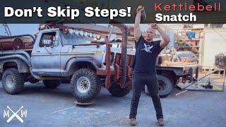 Simple Drills to Master the Kettlebell Snatch