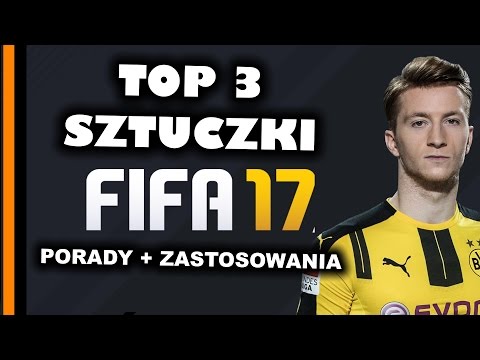 FIFA 17 - TOP 3 sztuczki + porady i zastosowania | Poradnik