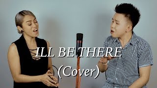 I'LL BE THERE (Cover) - Eumee & Karl Zarate
