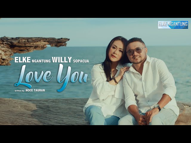 Elke Ngantung u0026 Willy Sopacua_LOVE YOU_ Lagu Ambon (Official Music Video) class=