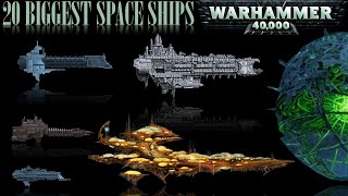 Top 20 Biggest \& Largest Spaceships from Warhammer 40K
