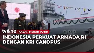 Indonesia Tambah Kekuatan Maritim dengan Adanya KRI Canopus | Kabar Merah Putih
