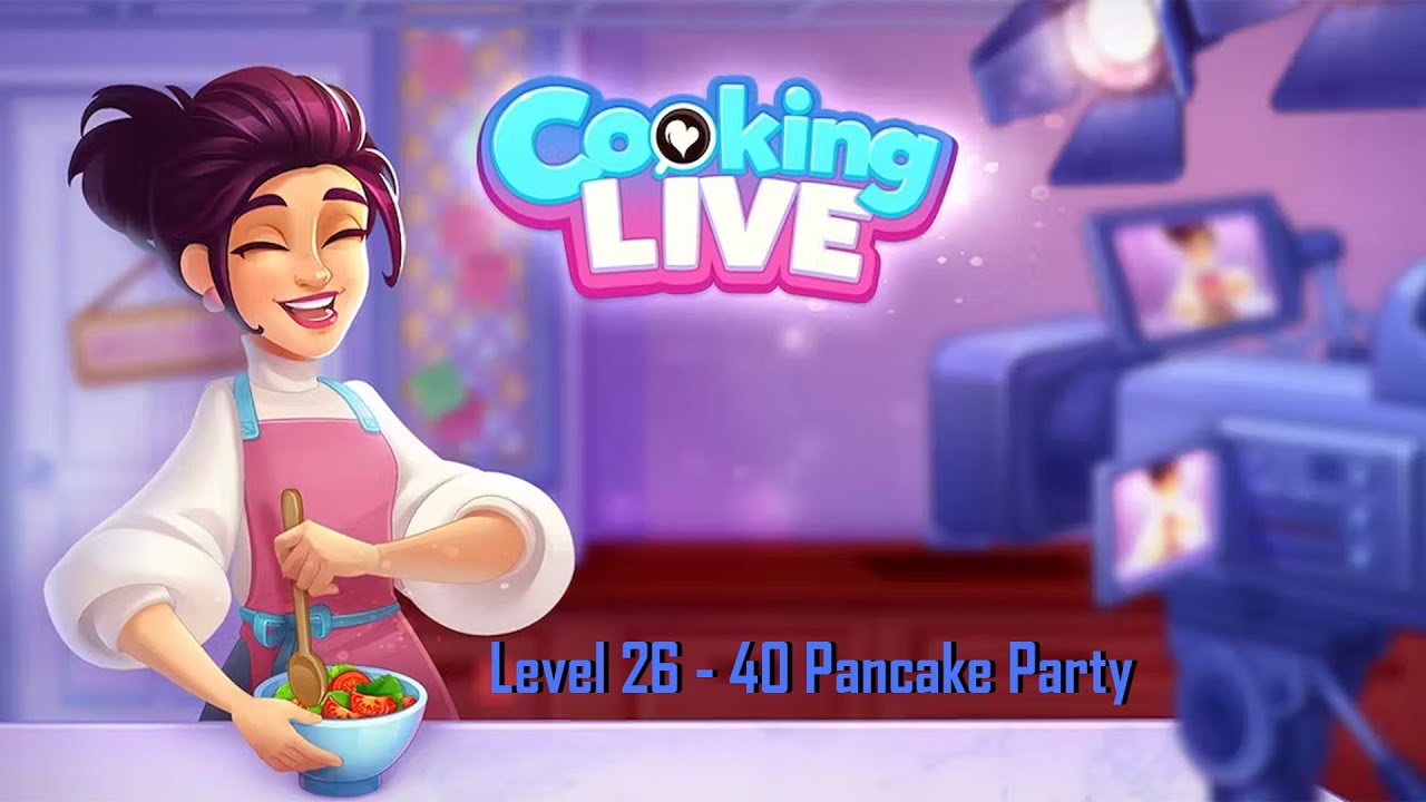 Pancake Party Level 2640 Cooking Live Restaurant Game YouTube