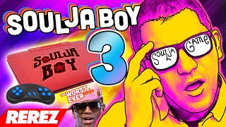 Worst Soulja Boy Consoles Ever 3! - Rerez