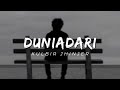 Duniadari (Slowed+Reverb) Kulbir Jhinjer By Relax Studio