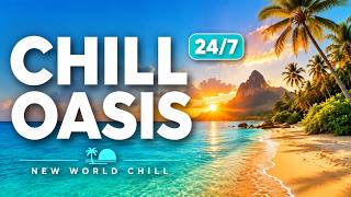 Chill Oasis 🌴 Deep House & Tropical Vibes | New World Chill