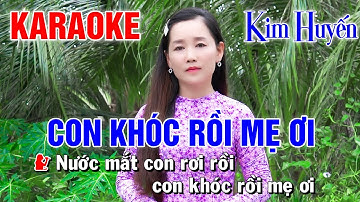 KARAOKE TONE NỮ | CON KHÓC RỒI MẸ ƠI | ST: Võ Hoàng Lâm | Kim Tuyến Bolero  (nước mắt con rơi rồi )