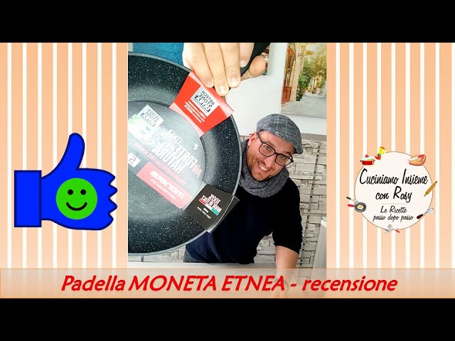 Padelle Moneta Etnea Recensione – padella dell'anno 2023 - Cuciniamo  insieme con Rosy