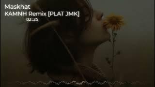DJ KAMNH JEDAG JEDUG REMIX [PLAT JMK] BY MASKHAT