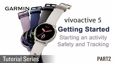 Tutorial - vívoactive 5: Getting Started_Starting an activity | Safety and Tracking