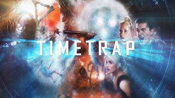 Time Trap Full Movie | Sci Fi, Mystery, Adventure | LATEST NEW  Full Movie (2017)