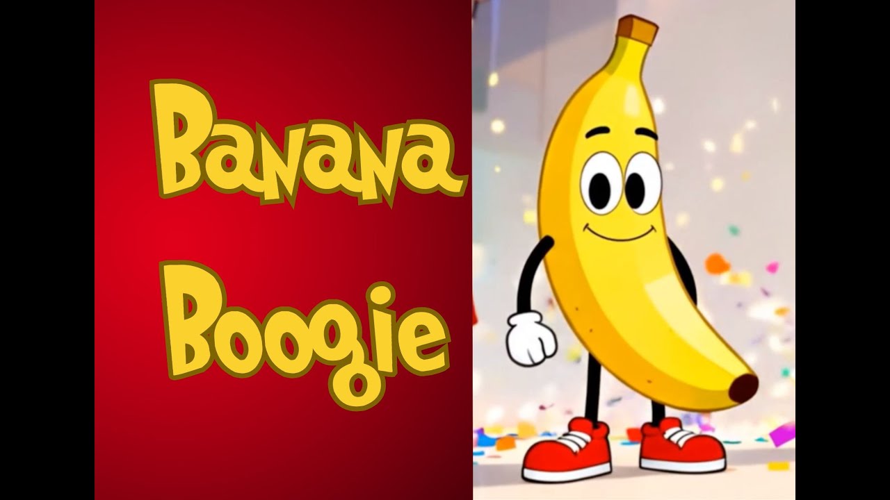 “Banana Boogie – A Fun Kids Dance Song About Dancing Fruit” - YouTube