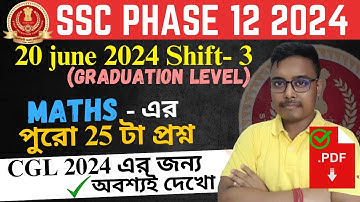 SELECTION POST PHASE-12 GRADUATION LEVEL | 20 JUNE 2024, SHIFT-3 MATHS SOLUTION