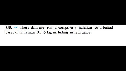 These data are from a computer simulation for a batted baseball with mass including air resistance: