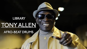 Lybrary Tony Allen Afro-Beat Drums Groove