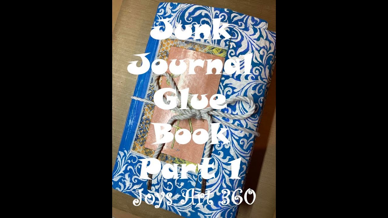 Junk Journal Glue Book Part 1 Large Magazine Images YouTube