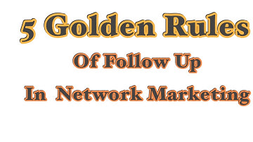 5 Golden Rules of Follow Up