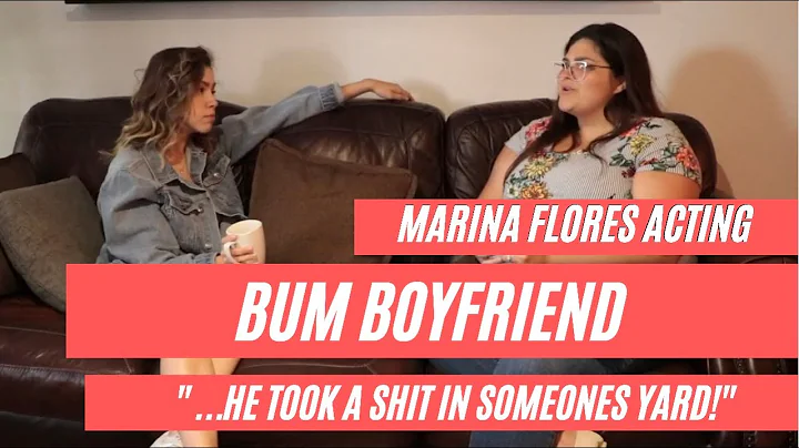 Comedy Sketch | BUM BOYFRIEND | Marina Flores Acting