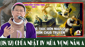 CHÚA NHẬT IV MÙA VỌNG NĂM A (18/12) -  Bài Giảng Để Đời Của ĐC Phêrô Nguyễn Văn Khảm