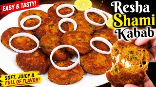 Real Beef Resha Kabab Istarah Se Banayenge To Kabhi Oily Nahi Banenge Na Hi Tootenge