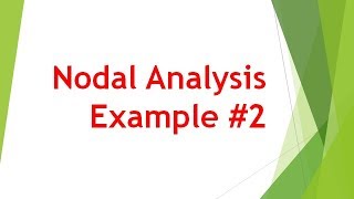 Nodal Analysis || Example #2
