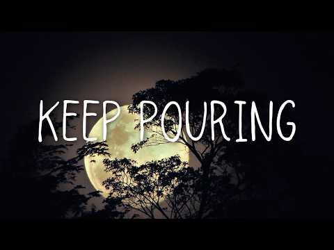 My Song - Keep Pouring